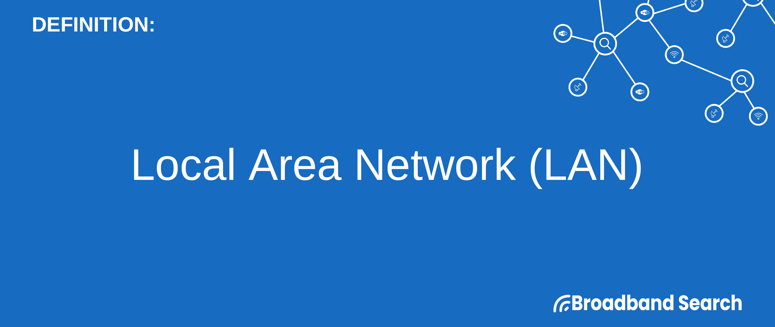 Defining Local Area Network (LAN) | Definition, Development And How It ...